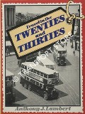 Travel in the Twenties and Thirties  by LAMBERT, Anthony J. 